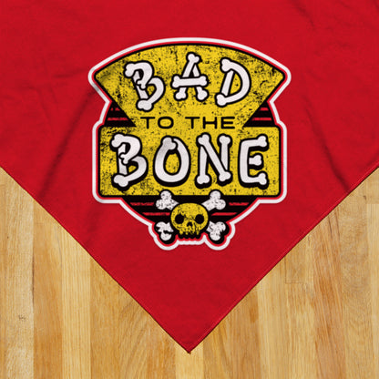 Bad to the Bone