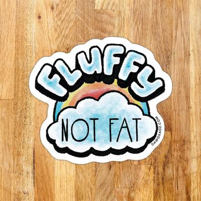 Fluffy Not Fat Sticker