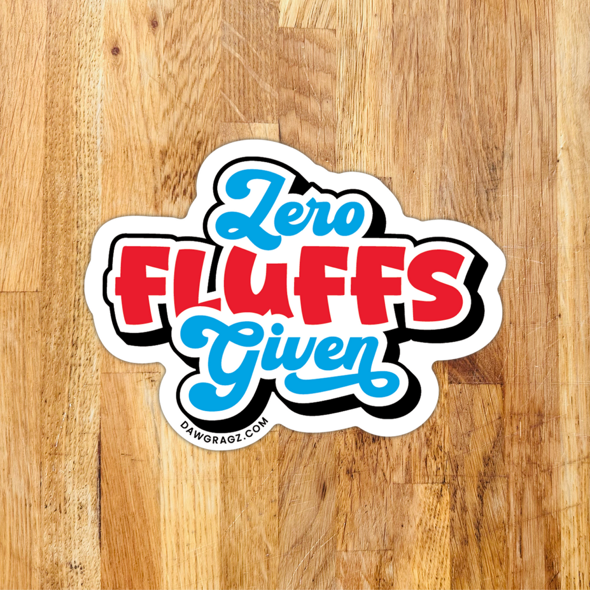 Zero Fluffs Given Sticker