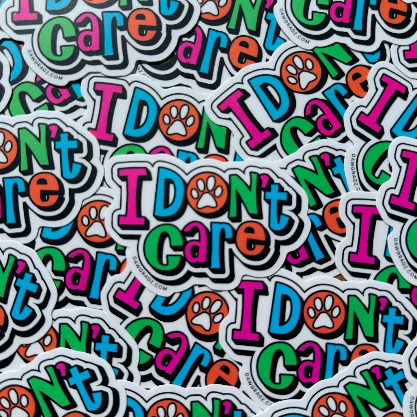Don't Care Sticker