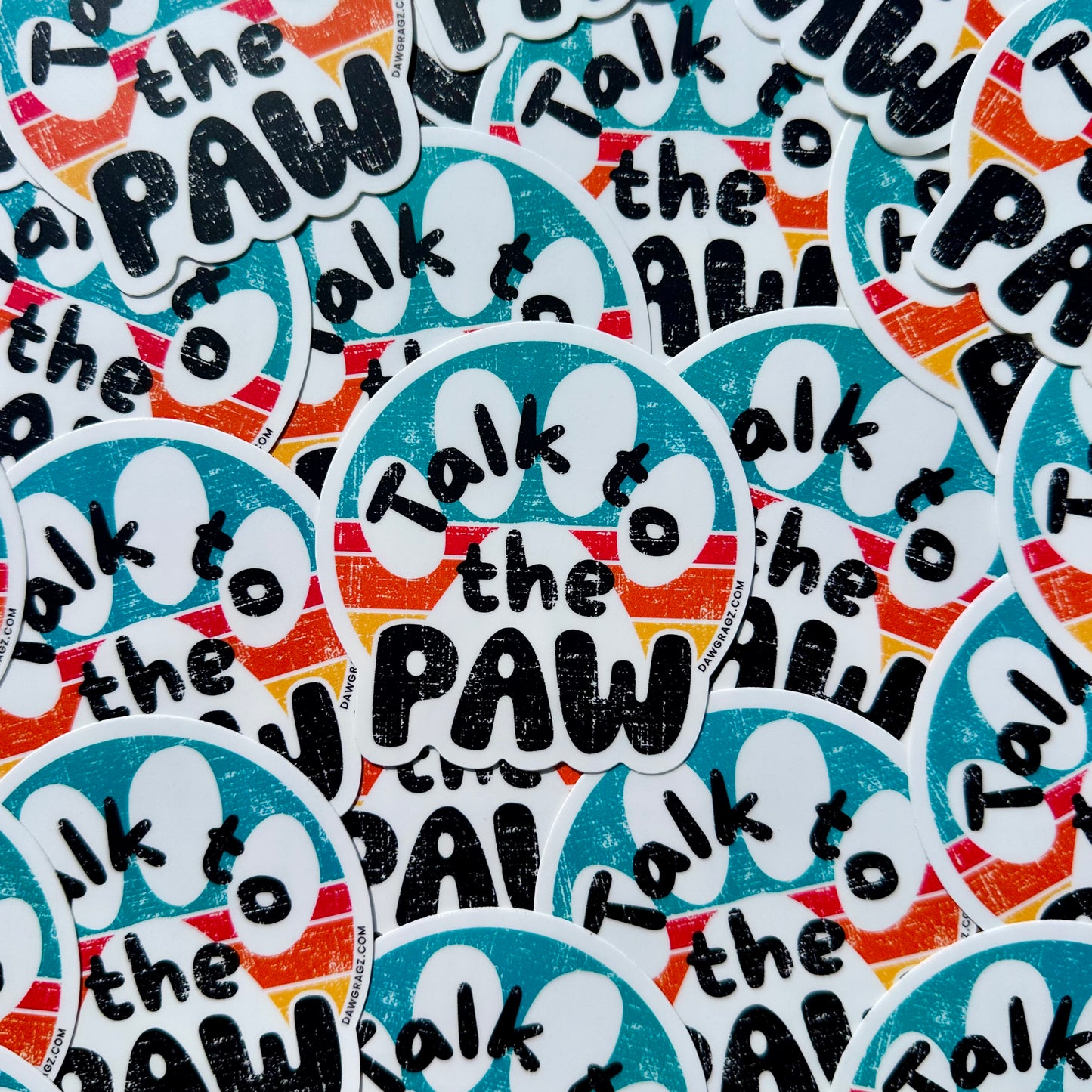 Talk to the Paw Sticker